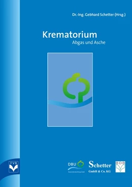 Abbildung von Schetter | Krematorium - Abgas und Asche | 1. Auflage | 2016 | beck-shop.de