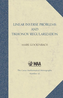 Abbildung von Gockenbach | Linear Inverse Problems and Tikhonov Regularization | 1. Auflage | 2016 | beck-shop.de