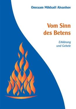 Abbildung von Aivanhov | Vom Sinn des Betens | 1. Auflage | 2016 | beck-shop.de
