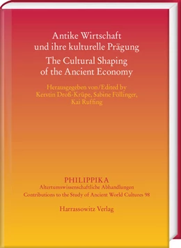 Abbildung von Droß-Krüpe / Ruffing | Antike Wirtschaft und ihre kulturelle Prägung - The Cultural Shaping of the Ancient Economy | 1. Auflage | 2016 | beck-shop.de