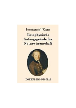 Abbildung von Kant | Metaphysische Anfangsgründe der Naturwissenschaft | 1. Auflage | 2016 | beck-shop.de