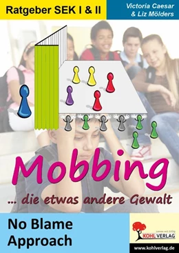 Abbildung von Caesar / Mölders | Mobbing ... die etwas andere Gewalt | 3. Auflage | 2016 | beck-shop.de