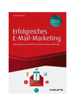 Abbildung von Schwarz | Erfolgreiches E-Mail-Marketing inkl. Arbeitshilfen online | 1. Auflage | 2017 | beck-shop.de