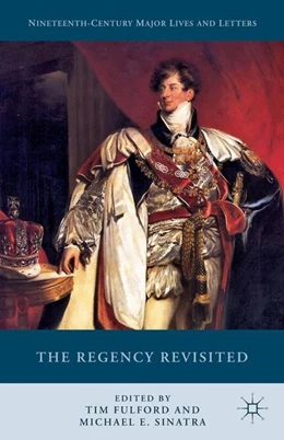 Abbildung von Fulford / Sinatra | The Regency Revisited | 1. Auflage | 2016 | beck-shop.de