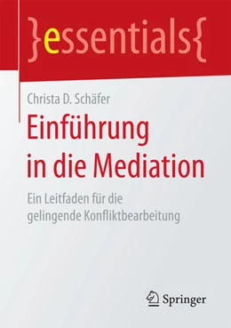 Abbildung von Schäfer | Einführung in die Mediation | 1. Auflage | 2017 | beck-shop.de