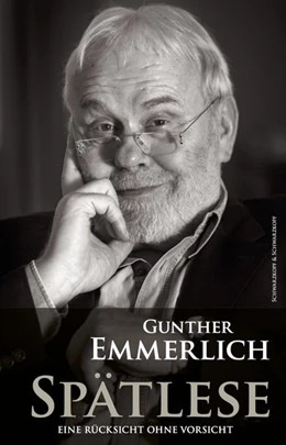 Abbildung von Emmerlich | Gunther Emmerlich - Spätlese | 1. Auflage | 2016 | beck-shop.de