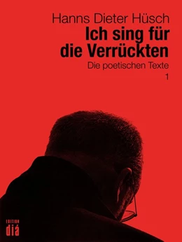 Abbildung von Hüsch / Lotz | Ich sing für die Verrückten | 1. Auflage | 2016 | beck-shop.de