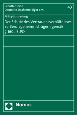 Abbildung von Scharenberg | Der Schutz des Vertrauensverhältnisses zu Berufsgeheimnisträgern gemäß § 160a StPO | 1. Auflage | 2016 | beck-shop.de