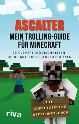 Abbildung von Ascalter | Mein Trolling-Guide für Minecraft | 1. Auflage | 2016 | beck-shop.de