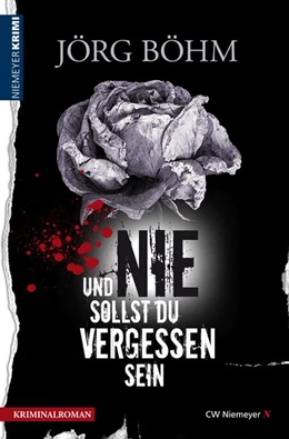 Abbildung von Böhm | Und nie sollst du vergessen sein | 1. Auflage | 2016 | beck-shop.de
