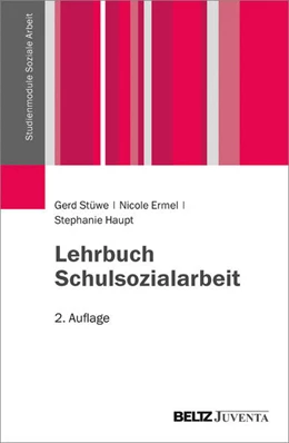 Abbildung von Stüwe / Ermel | Lehrbuch Schulsozialarbeit | 2. Auflage | 2017 | beck-shop.de