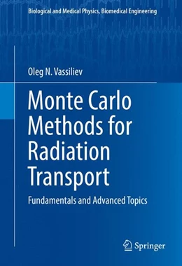 Abbildung von Vassiliev | Monte Carlo Methods for Radiation Transport | 1. Auflage | 2016 | beck-shop.de