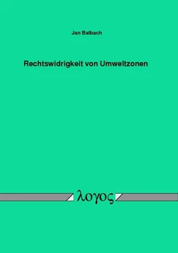 Abbildung von Balbach | Rechtswidrigkeit von Umweltzonen | 1. Auflage | 2016 | beck-shop.de