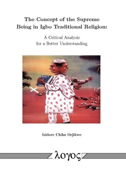 Abbildung von Orjikwe | The Concept of the Supreme Being in Igbo Traditional Religion | 1. Auflage | 2016 | beck-shop.de