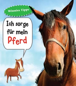 Abbildung von Ganeri | Ich sorge für mein Pferd | 1. Auflage | 2016 | beck-shop.de