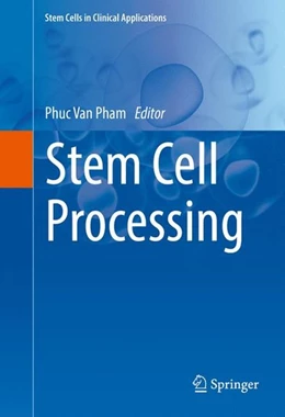Abbildung von Pham | Stem Cell Processing | 1. Auflage | 2016 | beck-shop.de