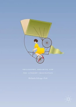 Abbildung von Schrage-Früh | Philosophy, Dreaming and the Literary Imagination | 1. Auflage | 2016 | beck-shop.de