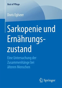 Abbildung von Eglseer | Sarkopenie und Ernährungszustand | 1. Auflage | 2016 | beck-shop.de