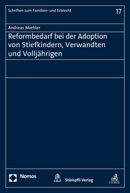 Abbildung von Miehler | Reformbedarf bei der Adoption von Stiefkindern, Verwandten und Volljährigen | 1. Auflage | 2016 | 17 | beck-shop.de