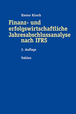 Abbildung von Kirsch | Finanz- und erfolgswirtschaftliche Jahresabschlussanalyse nach IFRS | 2. Auflage | 2007 | beck-shop.de