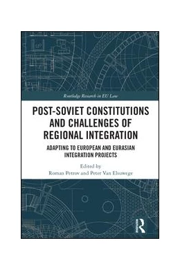Abbildung von Petrov / Van Elsuwege | Post-Soviet Constitutions and Challenges of Regional Integration | 1. Auflage | 2017 | beck-shop.de