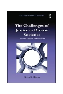Abbildung von Bhamra | The Challenges of Justice in Diverse Societies | 1. Auflage | 2016 | beck-shop.de