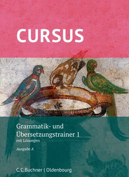 Abbildung von Thiel / Hotz | Cursus A Grammatik- und Übersetzungstrainer 1 –neu | 1. Auflage | 2017 | beck-shop.de