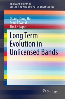 Abbildung von Ho / Tweed | Long Term Evolution in Unlicensed Bands | 1. Auflage | 2016 | beck-shop.de
