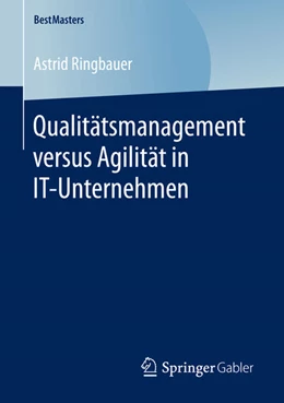Abbildung von Ringbauer | Qualitätsmanagement versus Agilität in IT-Unternehmen | 1. Auflage | 2016 | beck-shop.de