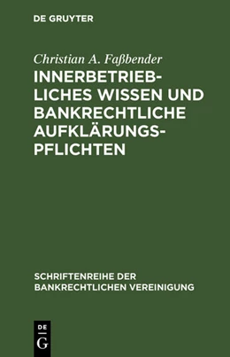 Abbildung von Faßbender | Innerbetriebliches Wissen und bankrechtliche Aufklärungspflichten | 1. Auflage | 1998 | 10 | beck-shop.de