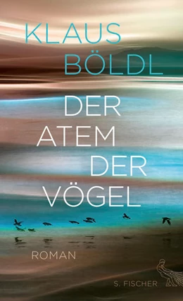 Abbildung von Böldl | Der Atem der Vögel | 1. Auflage | 2017 | beck-shop.de