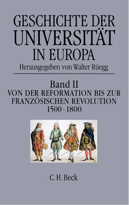 Abbildung von Rüegg, Walter | Geschichte der Universität in Europa, Band 2: Von der Reformation zur Französischen Revolution (1500-1800) | 1. Auflage | 1996 | beck-shop.de