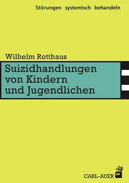 Abbildung von Rotthaus | Suizidhandlungen von Kindern und Jugendlichen | 1. Auflage | 2016 | beck-shop.de