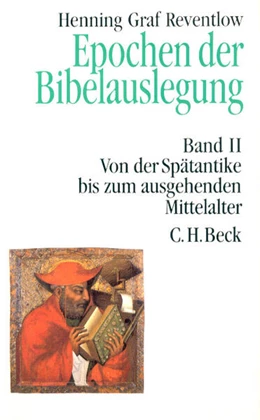 Abbildung von Reventlow, Henning Graf | Epochen der Bibelauslegung Bd. II: Von der Spätantike bis zum Ausgang des Mittelalters | 1. Auflage | 1994 | beck-shop.de