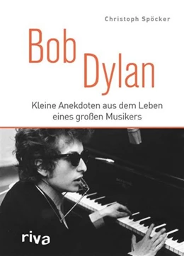 Abbildung von Spöcker | Bob Dylan | 1. Auflage | 2017 | beck-shop.de