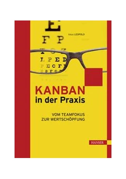 Abbildung von Leopold | Kanban in der Praxis | 1. Auflage | 2016 | beck-shop.de