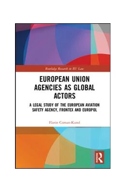 Abbildung von Coman-Kund | European Union Agencies as Global Actors | 1. Auflage | 2018 | beck-shop.de