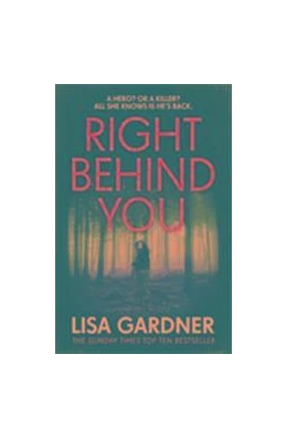 Abbildung von Gardner | Right Behind You | 1. Auflage | 2017 | beck-shop.de