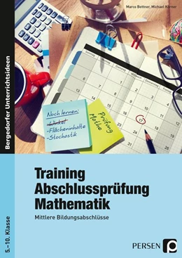 Abbildung von Bettner / Körner | Training Abschlussprüfung Mathematik | 1. Auflage | 2016 | beck-shop.de