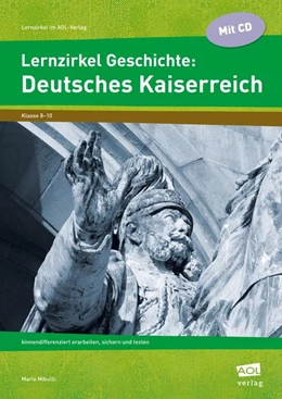 Abbildung von Mikulic | Lernzirkel Geschichte: Deutsches Kaiserreich | 1. Auflage | 2016 | beck-shop.de