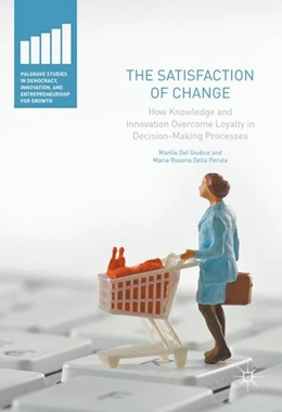 Abbildung von Del Giudice / Della Peruta | The Satisfaction of Change | 1. Auflage | 2016 | beck-shop.de