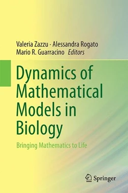 Abbildung von Rogato / Zazzu | Dynamics of Mathematical Models in Biology | 1. Auflage | 2016 | beck-shop.de