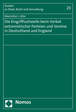 Abbildung von Alter | Die Eingriffsschwelle beim Verbot extremistischer Parteien und Vereine in Deutschland und England | 1. Auflage | 2016 | beck-shop.de