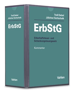 Abbildung von Troll / Gebel | Erbschaftsteuer- und Schenkungsteuergesetz: ErbStG | 69. Auflage | 2024 | beck-shop.de