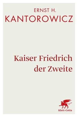Abbildung von Kantorowicz | Kaiser Friedrich der Zweite | 1. Auflage | 2016 | beck-shop.de