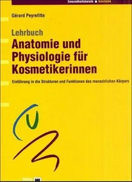Abbildung von Peyrefitte | Kosmetik-Buch-Set / Lehrbuch Anatomie und Physiologie für Kosmetikerinnen | 1. Auflage | 2001 | beck-shop.de