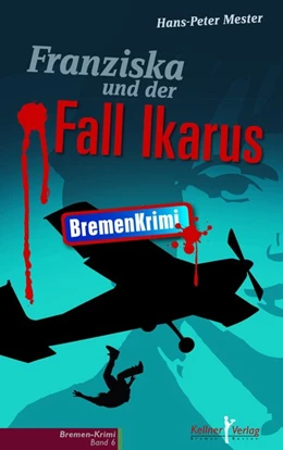 Abbildung von Mester | Franziska und der Fall Ikarus | 1. Auflage | 2016 | beck-shop.de