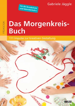 Abbildung von Jäggle | Das Morgenkreis-Buch | 1. Auflage | 2017 | beck-shop.de
