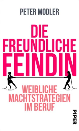 Abbildung von Modler | Die freundliche Feindin | 1. Auflage | 2017 | beck-shop.de