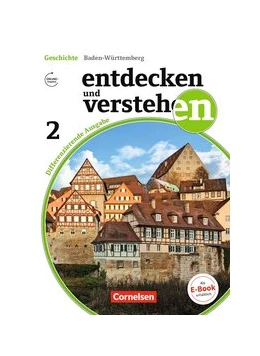 Abbildung von Berger-v. d. Heide / Herkenrath | Entdecken und Verstehen Band 2: 7./8. Schuljahr - Differenzierende Ausgabe Baden-Württemberg - Vom Zeitalter der Entdeckungen bis zur Industrialisierung | 1. Auflage | 2017 | beck-shop.de